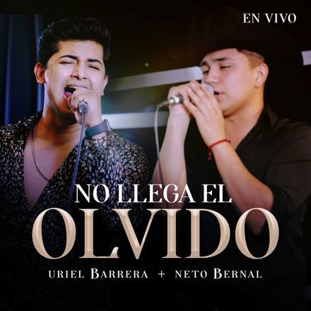 Uriel Barrera – No Llega El Olvido (En Vivo)