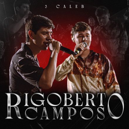 3 Caleb – Rigoberto Campos (En Vivo)